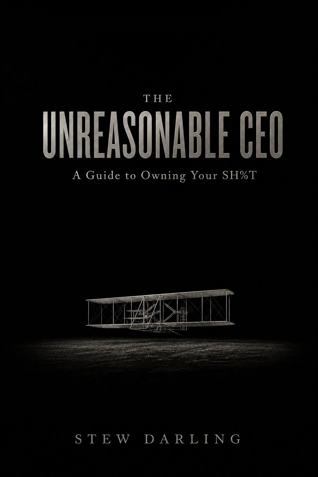 The Unreasonable CEO by Stew Darling